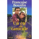 Un Ete De Canicule - Francoise Bourdin