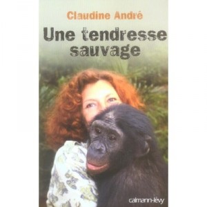 Une Tendresse Sauvage - Claudine Andre
