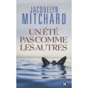Un Ete Pas Comme Les Autres - Jacquelyn Mitchard