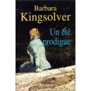 Un Ete Prodigue - Barbara Kingsolver