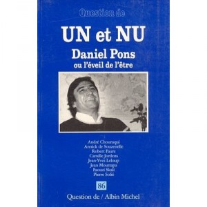 Un Et Nu Daniel Pons Ou L'eveil De L'etre - Collectif