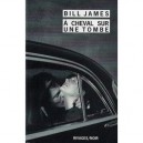 A Cheval Sur Une Tombe - Bill James
