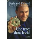 Une Trace Dans Le Ciel - Bertrand Piccard