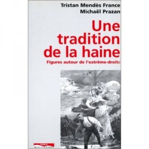 A Tradition Of Hate - T Mendes France, M Prazan