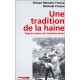 Une Tradition De La Haine - T Mendes France , M Prazan