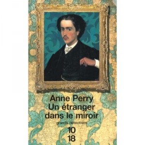 Un Etranger Dans Le Miroir - Anne Perry