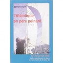 Une Transat...en Pere Peinard - Bernard Morin