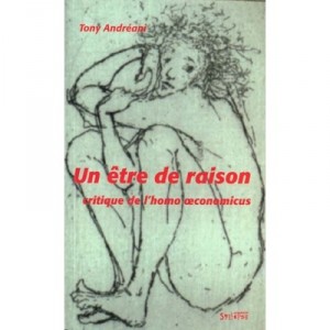 Un Etre De Raison - Tony Andreani
