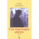 Une Trop Longue Attente - Anita Brookner