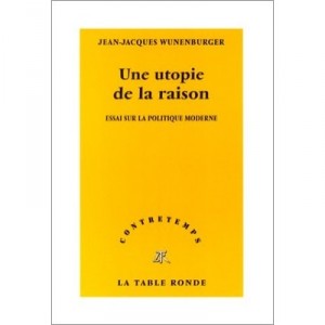 Setback, a Utopia of Reason, An Essay on the Modern Politics - Jean-Jacques Wunenburger