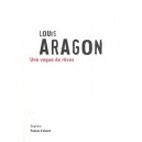Une Vague De Reves - Louis Aragon