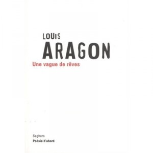 A Wave of Dreams - Louis Aragon