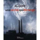 Une Verite Qui Derange - Al Gore