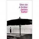 Une Vie A Bruler , Autobiographie - James Salter