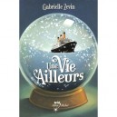 Une Vie Ailleurs - Gabrielle Zevin