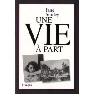 Une Vie A Part - Jane Smiley