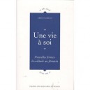 Une Vie A Soi , Nouvelles Formes De Solitude Au Feminin - Erika Flahault