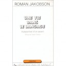 Une Vie Dans Le Langage - Roman Jakobson