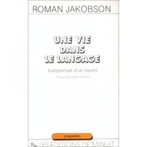Une Vie Dans Le Langage - Roman Jakobson
