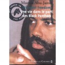 Une Vie Dans Le Parti Des Black Panters - Mumia Abu-jamal