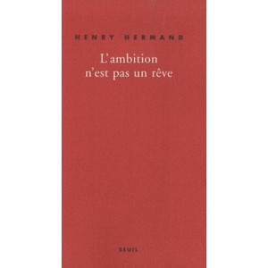L'ambition N'est Pas Un Reve - Heney Hermand