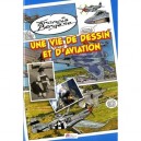 Une Vie De Dessin Et D'aviation - Francis Bergese