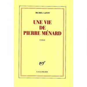 Une Vie De Pierre Menard - Michel Lafon