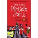 Une Vie De Pintade A Paris , Portraits Piquants De Parisiennes - Layla Demay , Laure Watrin
