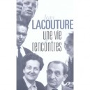Une Vie De Rencontres - Jean Lacouture