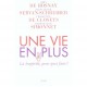 Une Vie En Plus , La Longevite, Pour Quoi Faire ? - Joel De Rosnay , Jean-louis Servan-schreiber , Francois De Closets , Domini