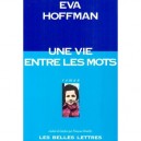Une Vie Entre Les Mots - Eva Hoffman