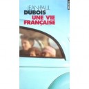 Une Vie Francaise - Jean-paul Dubois