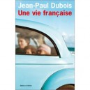 Une Vie Francaise - Jean-paul Dubois