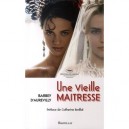 Une Vieille Maitresse - Jules Barbey D'aurevilly