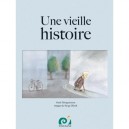 Une Vieille Histoire - Susie Morgenstern , Serge Bloch