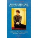 Pour Une Relation Farfaite Avec La Vie - Andrew Cohen