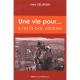 Une Vie Pour... Ici Et La-bas, Solidaire - Alain Desjardin