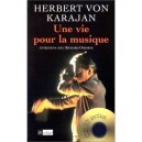 Une Vie Pour La Musique - Hubert Von Karajan
