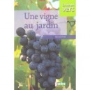 Une Vigne Au Jardin - Benoit Priel