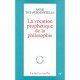 Une Vocation Prophetique De La Philosophie - Anne Dufourmantelle