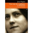 Une Voie De Confiance Et D'amour - Julien Clapot