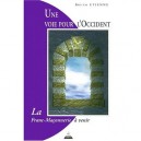 Une Voie Pour L'occident , La Franc-maconnerie A Venir - Bruno Etienne