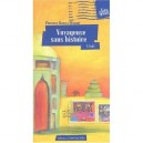 Une Voyageuse Sans Histoire - Florence Memmi