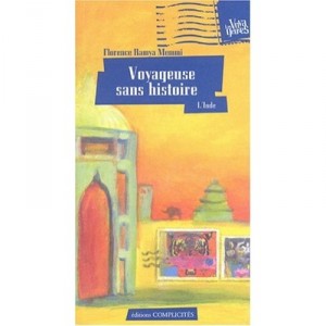 Une Voyageuse Sans Histoire - Florence Memmi