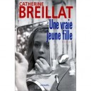 Une Vraie Jeune Fille - Catherine Breillat