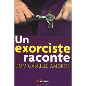 Un Exorciste Raconte - Gabriele Amorth