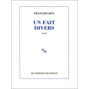 Un Fait Divers - Francois Bon