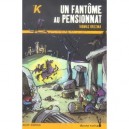 Un Fantome Au Pensionnat - Thomas Brezina