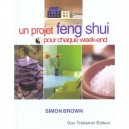 Un Feng Shui Pour Chaque Week-end - Simon Brown