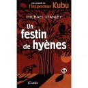 Un Festin De Hyenes - Michael Stanley